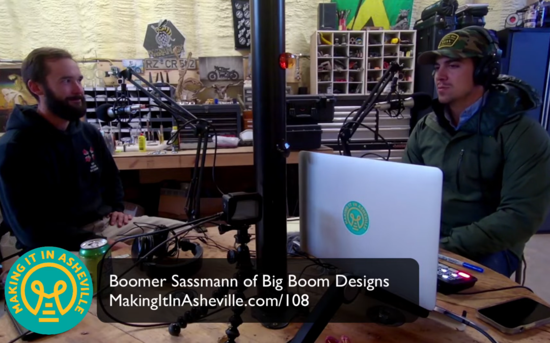 Making It In Asheville Interview with Boomer Sassmann